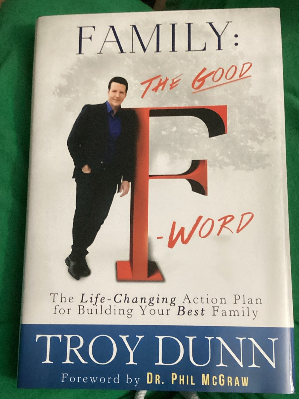 Troy Dunn "Family: The Good F-Word" Hardcover Book in White and Blue